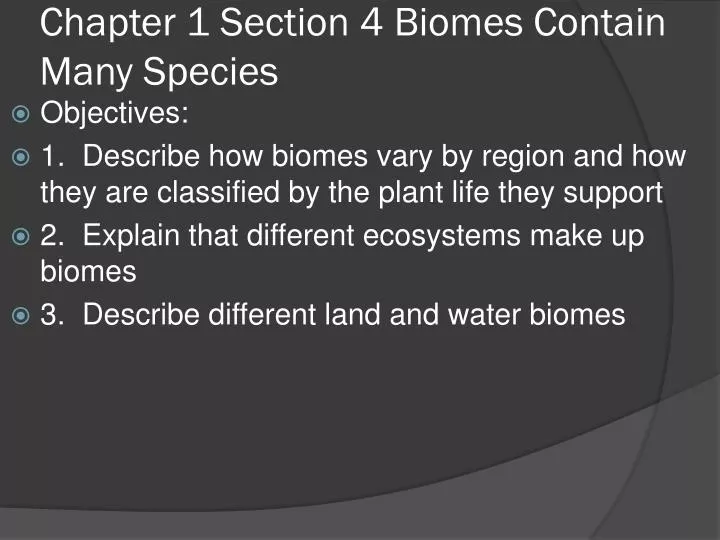 chapter 1 section 4 biomes contain many species