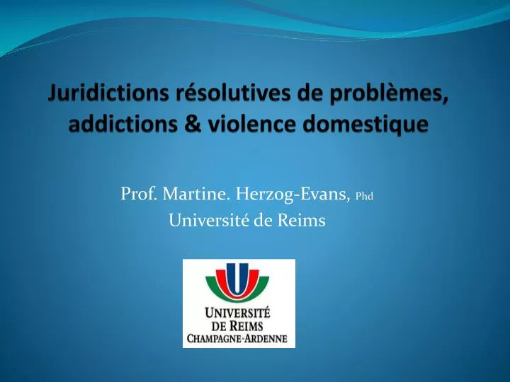 juridictions r solutives de probl mes addictions violence domestique