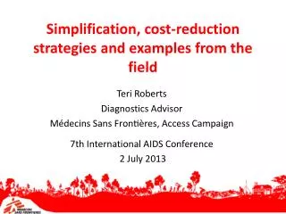 Simplification, cost-reduction strategies and examples from the field