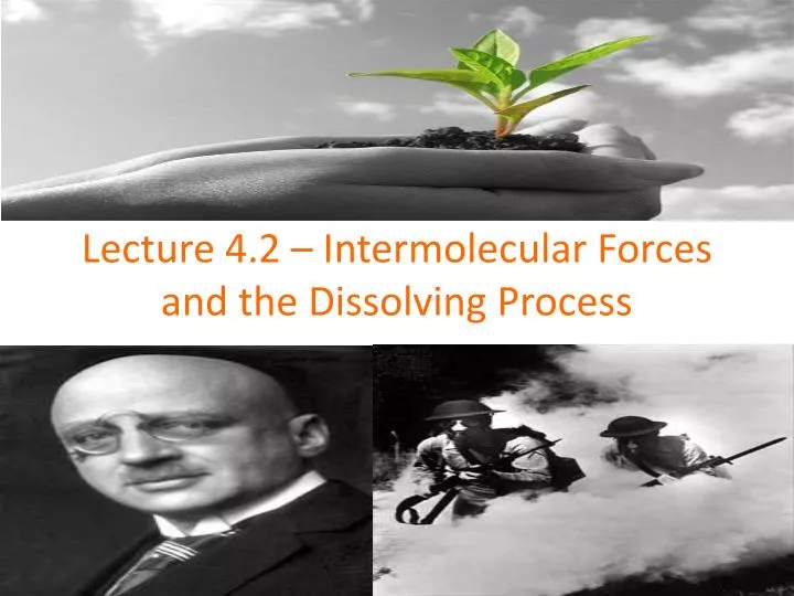 lecture 4 2 intermolecular forces and the dissolving process