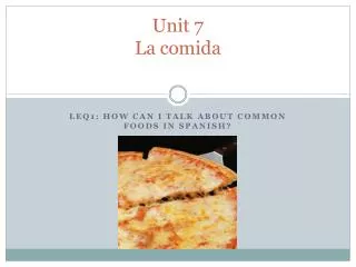 unit 7 la comida