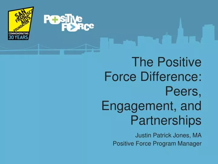 the positive force difference peers engagement and partnerships