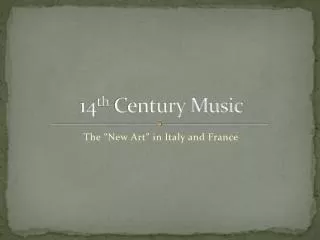 14 th Century Music