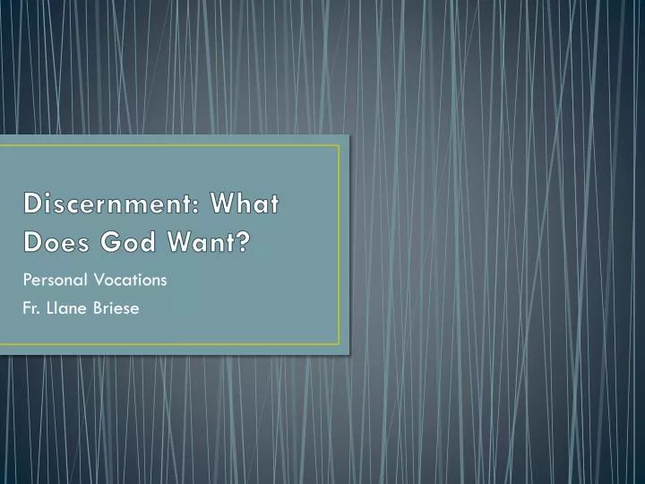 discernment what does god want