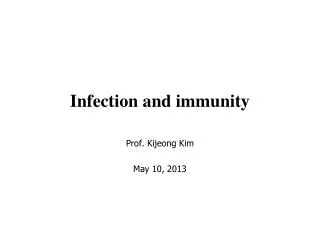 Infection and immunity