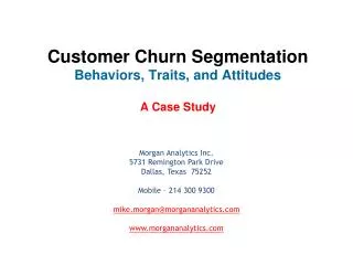 Customer Churn Segmentation Behaviors, Traits, and Attitudes A Case Study