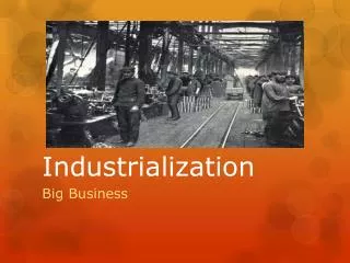 Industrialization