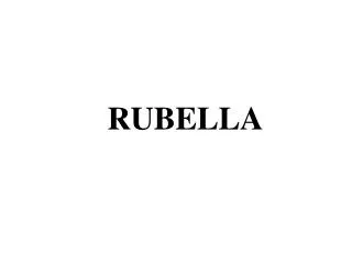 RUBELLA