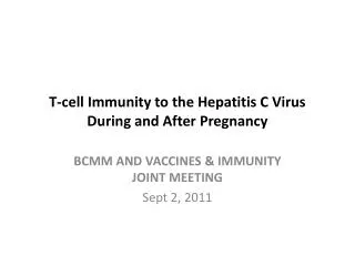 T-ce ll Immunity to the Hepatitis C Virus During and After Pregnancy