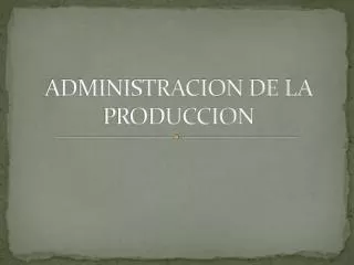 administracion de la produccion