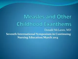 Measles and Other Childhood Exanthems