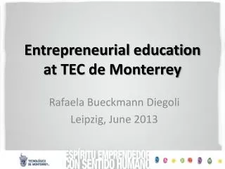Entrepreneurial education at TEC de Monterrey