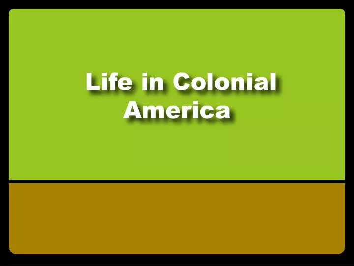 life in colonial america