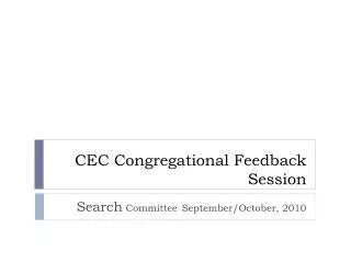 CEC Congregational Feedback Session