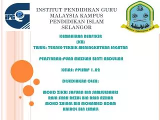 INSTITUT PENDIDIKAN GURU MALAYSIA KAMPUS PENDIDIKAN ISLAM SELANGOR