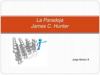 la paradoja james c hunter