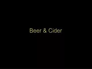 Beer &amp; Cider