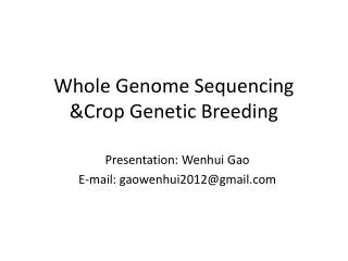 Whole Genome Sequencing &amp;Crop Genetic Breeding