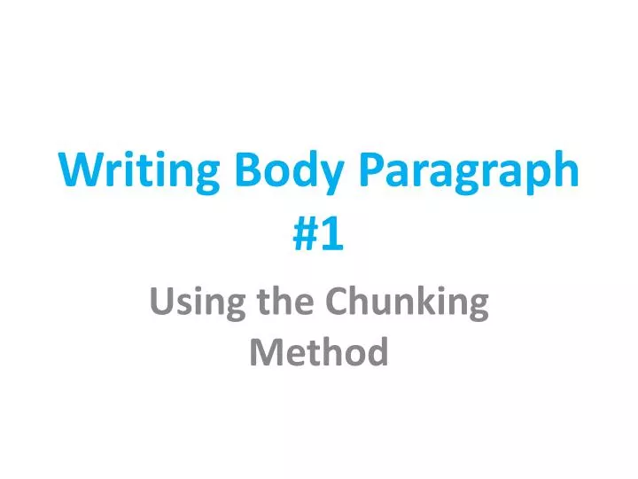 writing body paragraph 1