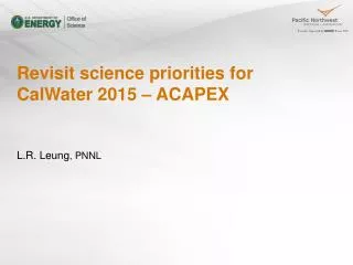 Revisit science priorities for CalWater 2015 – ACAPEX