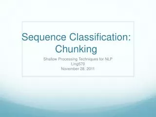 Sequence Classification: Chunking
