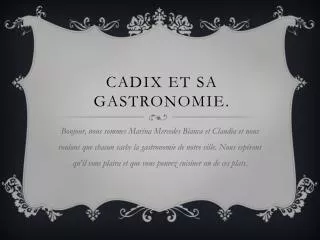 Cadix et sa gastronomie .
