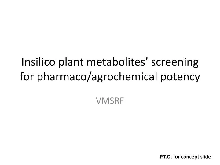 insilico plant metabolites screening for pharmaco agrochemical potency