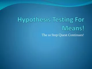 Hypothesis Testing For Means!