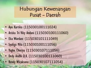 Hubungan Kewenangan Pusat - Daerah