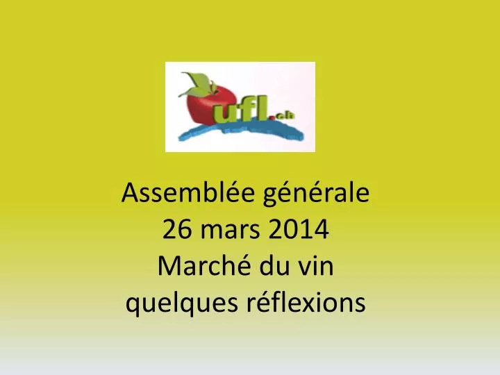 assembl e g n rale 26 mars 2014 march du vin quelques r flexions