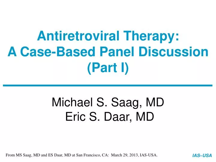 antiretroviral therapy a case based panel discussion part i