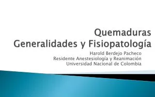 quemaduras generalidades y fisiopatolog a