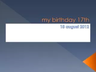 my birthday 17th