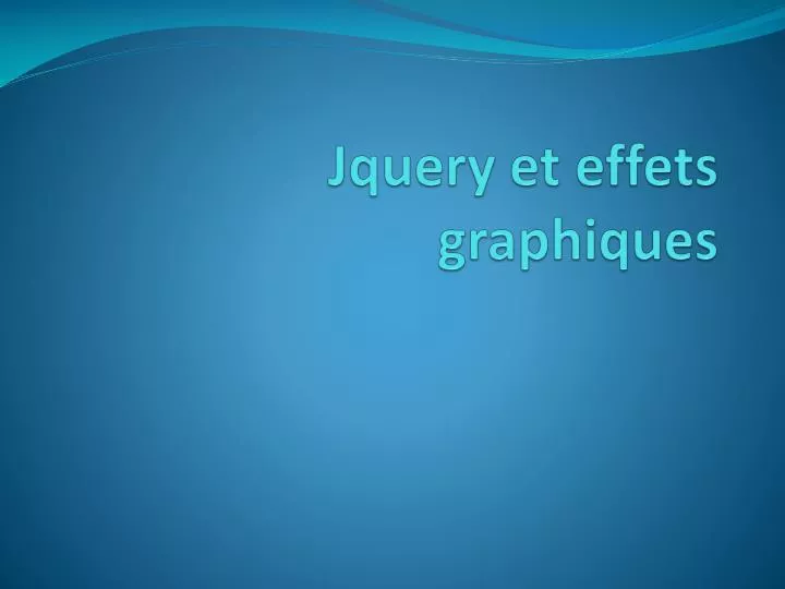 jquery et effets graphiques