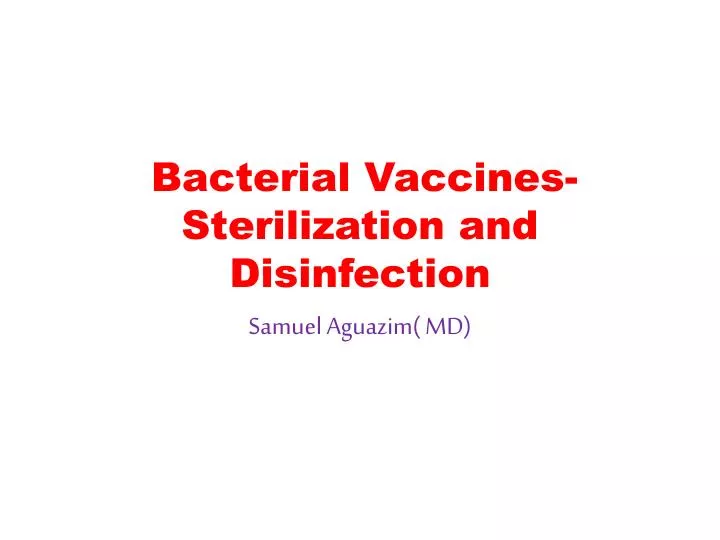 bacterial vaccines sterilization and disinfection