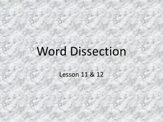 Word Dissection
