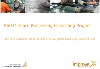 AS031 Glass Processing E-learning Project
