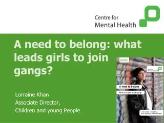 A need to belong: what leads girls to join gangs?