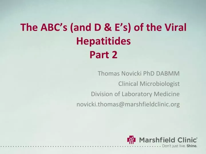 the abc s and d e s of the viral hepatitides part 2