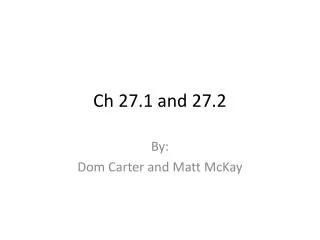 Ch 27.1 and 27.2