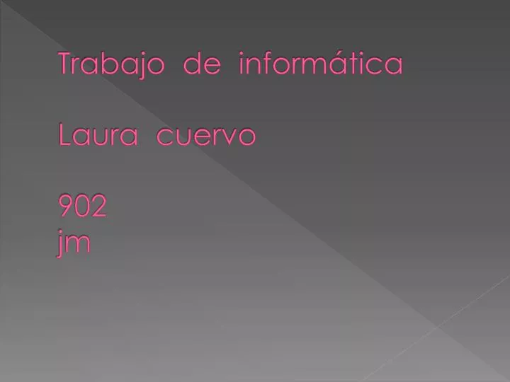 trabajo de inform tica laura cuervo 902 jm