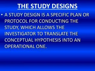 THE STUDY DESIGNS
