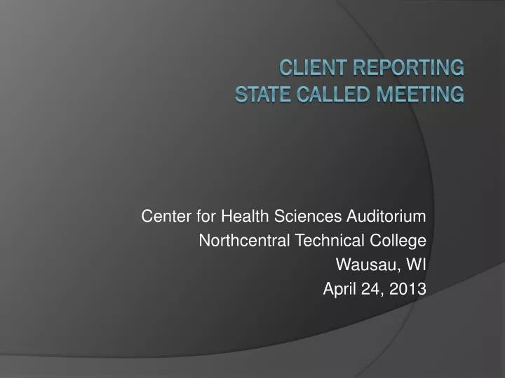 center for health sciences auditorium northcentral technical college wausau wi april 24 2013