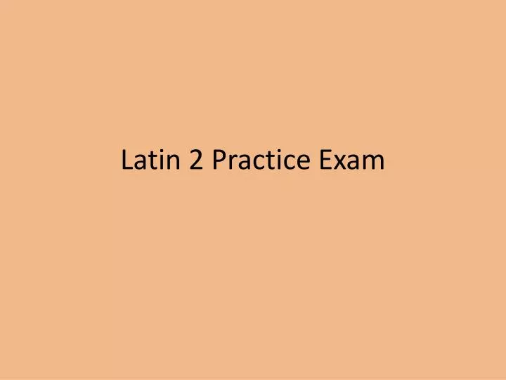 latin 2 practice exam