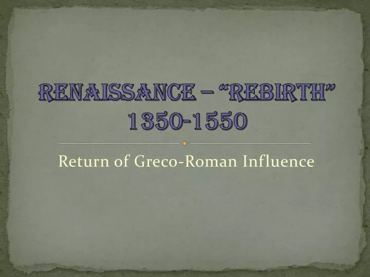renaissance rebirth 1350 1550
