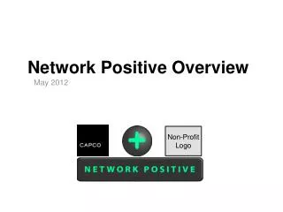 Network Positive Overview
