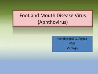 Foot and Mouth Disease Virus ( Aphthovirus )