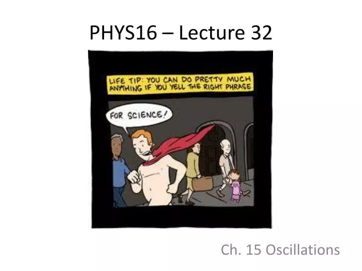 phys16 lecture 32