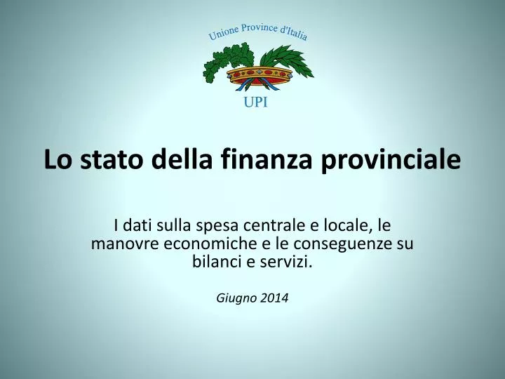 lo stato della finanza provinciale
