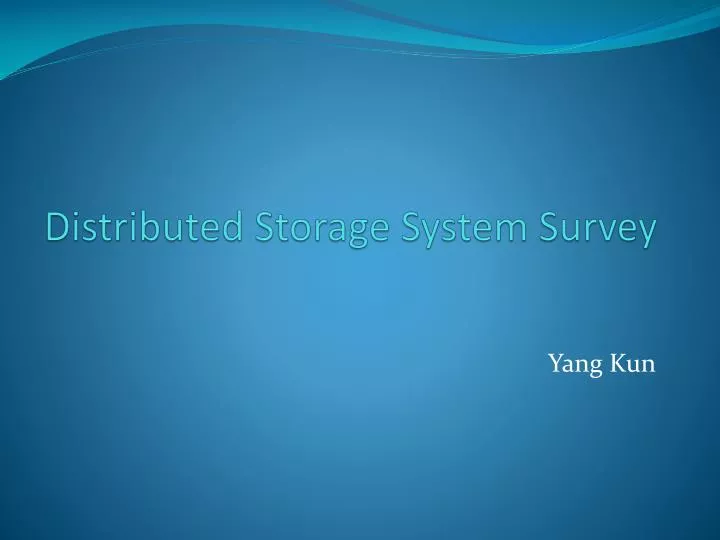 distributed storage system survey